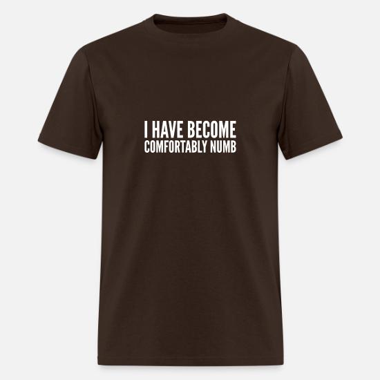 I have become comfortably numb. Quote 